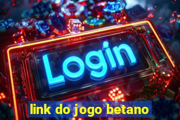 link do jogo betano